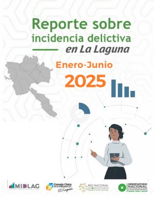 Reporte sobre incidencia delictiva en La Laguna | Primer semestre 2025